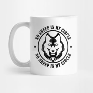 No Sheep In My Circle Wolf Inspirational Woves Gift Mug